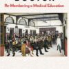 Becoming a Doctor: Re-Membering a Medical Education, 18th Edition (EPUB)