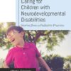 Caring for Children with Neurodevelopmental Disabilities: Stories from a Pediatric Practice (EPUB)
