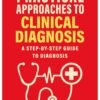 Practical Approaches to Clinical Diagnosis: A step-by-step guide to diagnosis (EPUB) Practical Approaches to Clinical Diagnosis: A step-by-step guide to diagnosis (EPUB)