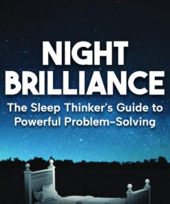 Night Brilliance: The Sleep Thinker’s Guide to Powerful Problem-Solving (EPUB)