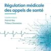 Régulation médicale des appels de santé (French Edition) (EPUB)