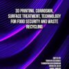 3D Printing, Corrosion, Surface Treatment, Technology for Food Security and Waste Recycling (PDF)