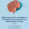 Aplicaciones de la psicología en el tratamiento de pacientes con enfermedades crónicas. Tomo 2 (Spanish Edition) (EPUB)
