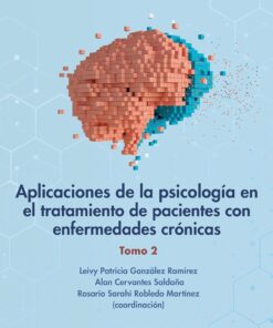 Aplicaciones de la psicología en el tratamiento de pacientes con enfermedades crónicas. Tomo 2 (Spanish Edition) (EPUB)