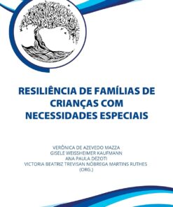 Resiliência de Famílias de Crianças com Necessidades Especiais (Portuguese Edition) (EPUB)