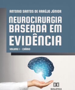 Neurocirurgia Baseada em Evidência: Volume 1 – Crânio (Portuguese Edition) (EPUB)