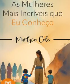 As Mulheres Mais Incríveis que Eu Conheço (Portuguese Edition) (EPUB)