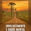 Envelhecimento e saúde mental (Portuguese Edition) (EPUB)
