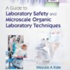A Practical Guide to Laboratory Safety and Microscale Organic Laboratory Techniques (PDF)