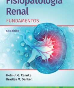 Fisiopatología renal. Fundamentos (Spanish Edition), 6th Edition (EPUB)