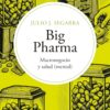 Big Pharma: Macronegocio y salud (mental) | La industria farmacéutica ha convertido la salud —especialmente la mental— en un inmenso negocio global basado … crónicos. (Salto de Fondo) (Spanish Edition) (EPUB)