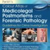 Colour Atlas of Medicolegal Postmortems and Forensic Pathology, 4th Edition (PDF)