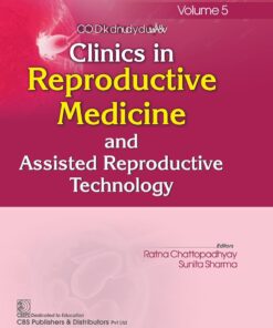 Clinics in Reproductive Medicine and Assisted Reproductive Technology, Volume 5 (PDF)