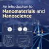 An Introduction to Nanomaterials and Nanoscience, 2nd Edition (PDF) An Introduction to Nanomaterials and Nanoscience, 2nd Edition (PDF)