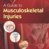 A Guide to Musculoskeletal Injuries (PDF) A Guide to Musculoskeletal Injuries (PDF)