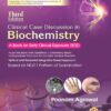 Clinical Case Discussion in Biochemistry, A Book on Early Clinical Exposure (ECE) 3/e (PDF)