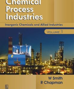Chemical Process Industries Volume 1: Inorganic Chemicals and Allied Industries (EPUB)