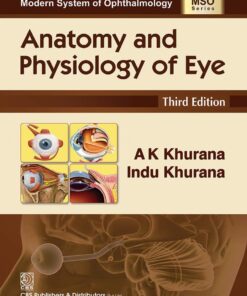 Anatomy and Physiology of Eye (Modern System of Ophthalmology (MSO) Series), 3rd Edition (EPUB)