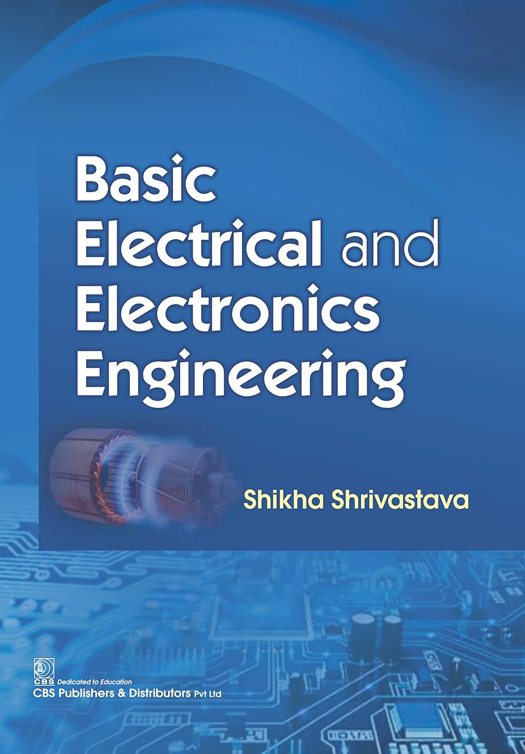 Basic Electrical and Electronics Engineering (PDF) Basic Electrical and Electronics Engineering (PDF)