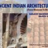 Ancient Indian Architecture (From Blossom to Bloom) (PDF)
