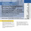 Advanced Nursing Practice, Nursing Education, Nursing Management,and Nursing Research & Statistics: Solved Question Papers (PDF)