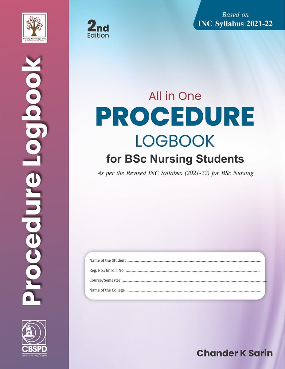 All in One Procedure Logbook for Bsc Nursing Students, 2nd Edition (PDF) All in One Procedure Logbook for Bsc Nursing Students, 2nd Edition (PDF)