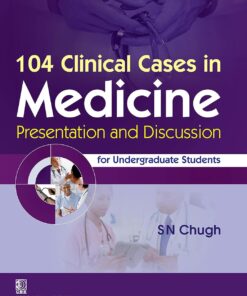 104 Clinical Cases in Medicine Presentation and Discussion for Undergraduate Students (PDF)