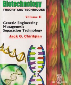 Biotechnology Theory and Techniques, Vol. 2 (Genetic Engineering Mutagenesis Separation Technology) (PDF)