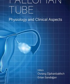 Fallopian Tube: Physiology and Clinical Aspects (EPUB)