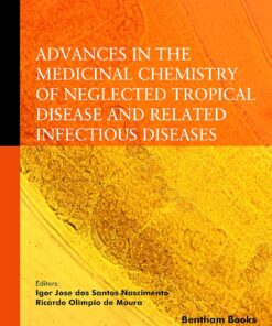 Advances in the Medicinal Chemistry of Neglected Tropical Disease and Related Infectious Diseases (EPUB)