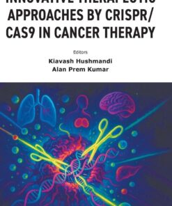 Innovative Therapeutic Approaches by Crispr/Cas9 in Cancer Therapy (PDF)