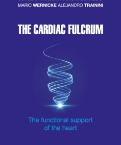 The Cardiac Fulcrum: The functional support of the heart (EPUB)