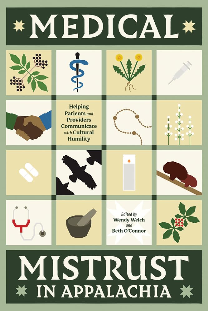 Medical Mistrust in Appalachia: Helping Patients and Providers Communicate with Cultural Humility (PDF) Medical Mistrust in Appalachia: Helping Patients and Providers Communicate with Cultural Humility (PDF)