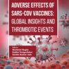 Adverse Effects of SARS-CoV Vaccines: Global Insights and Thrombotic Events, 95th Edition (PDF)