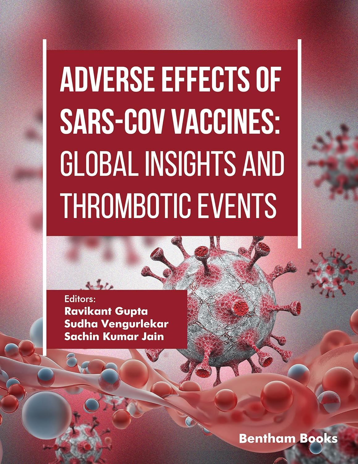 Adverse Effects of SARS-CoV Vaccines: Global Insights and Thrombotic Events, 95th Edition (EPUB) Adverse Effects of SARS-CoV Vaccines: Global Insights and Thrombotic Events, 95th Edition (EPUB)