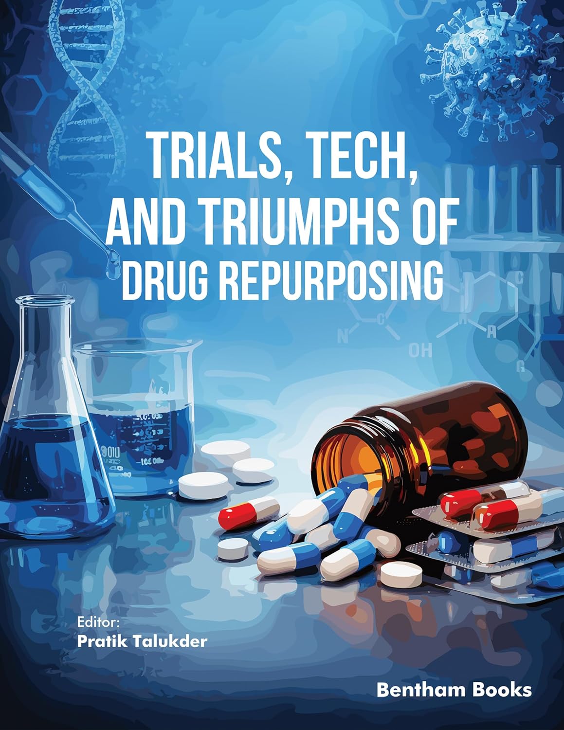 Trials, Tech, and Triumphs of Drug Repurposing (PDF) Trials, Tech, and Triumphs of Drug Repurposing (PDF)