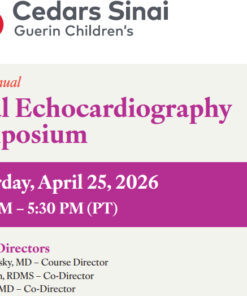 Cedars Sinai 1st Annual Cedars-Sinai Fetal Echocardiography Symposium 2026