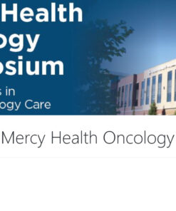 Mercy Health 2nd Annual Oncology Symposium 2024