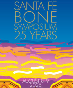 Osteoporosis Foundation of New Mexico Santa Fe Bone Symposium 2025