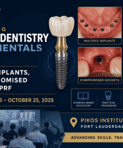 Pikos Institute Mastering Implant Dentistry Fundamentals Module 2 Multiple Implants, GBR, Compromised Sockets, L-PRF October 23 – October 25, 2025