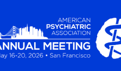 American Psychiatric Association Annual Meeting 2026 (Videos + Audios + PDFs)