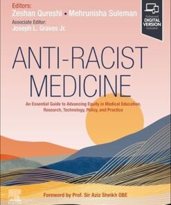 Anti-Racist Medicine: An Essential Guide to Advancing Equity in Medical Education, Research, Technology, Policy, and Practice (EPUB)