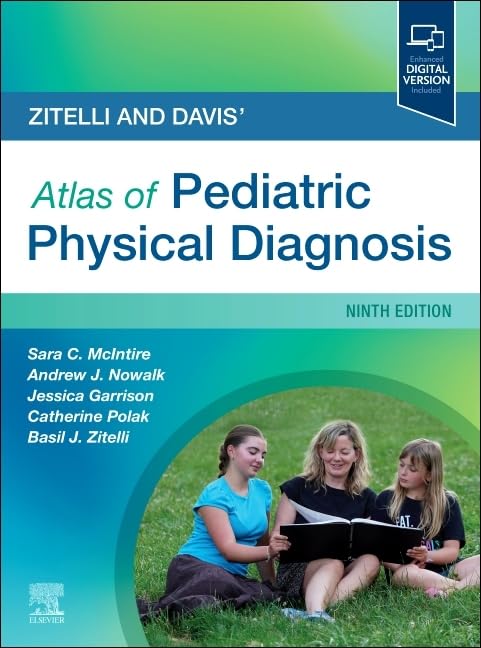 Zitelli and Davis’ Atlas of Pediatric Physical Diagnosis, 9th edition (EPUB) Zitelli and Davis’ Atlas of Pediatric Physical Diagnosis, 9th edition (EPUB)