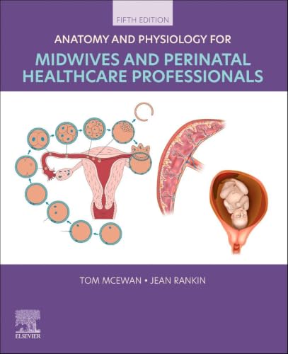 Anatomy and Physiology for Midwives and Perinatal Healthcare Professionals, 5th edition (PDF)