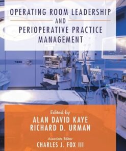 Operating Room Leadership and Perioperative Practice Management, 3rd edition (PDF)