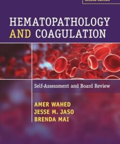 Hematopathology and Coagulation: Self Assessment and Board Review, 2nd edition (PDF)