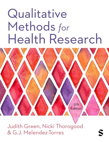 Qualitative Methods for Health Research (Introducing Qualitative Methods series), 5th edition (PDF) Qualitative Methods for Health Research (Introducing Qualitative Methods series), 5th edition (PDF)