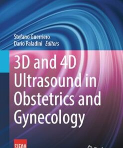 3D and 4D Ultrasound in Obstetrics and Gynecology (PDF)