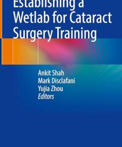 Establishing a Wetlab for Cataract Surgery Training (PDF)