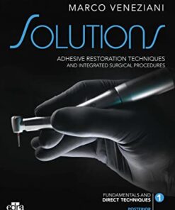 SOLUTIONS: Adhesive restoration techniques restorative and integrated surgical procedures (EPUB)